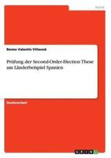 PrÃ¼fung Der Second-Order-Election These Am LÃ¤nderbeispiel Spanien - Benno Valentin Villwock