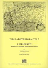 Tabula Imperii Byzantini / Kappadokien (Kappadokia, Charsianon, Sebasteia Und Lykandos) - Friedrich Hild (author), Marcell Restle (author), Herbert Hunger (editor), Herbert Hunger (foreword)