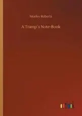 A Tramp´s Note-Book