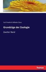 GrundzÃ¼ge der Zoologie:Zweiter Band - Claus, Carl Friedrich Wilhelm