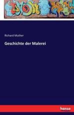 Geschichte der Malerei - Muther, Richard