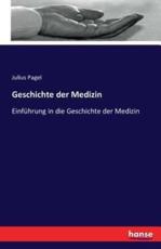 Geschichte der Medizin:EinfÃ¼hrung in die Geschichte der Medizin - Pagel, Julius