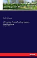 Jahrbuch des Vereins fÃ¼r niederdeutsche Sprachforschung:Jahrgang 1883 - SoltauÂ´s, Diedr.