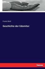Geschichte der Edomiter - Buhl, Frants
