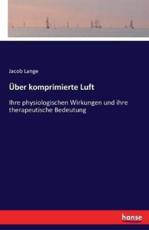 Uber Komprimierte Luft - Jacob Lange (author)