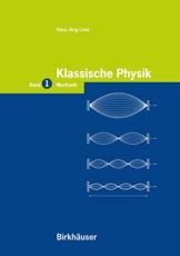 Klassische Physik: Band 1: Mechanik - Leisi, Hans J.
