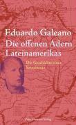 Die offenen Adern Lateinamerikas - Galeano, Eduardo