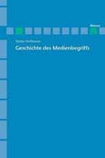 Archiv fÃ¼r Begriffsgeschichte / Geschichte des Medienbegriffs - Hoffmann, Stefan