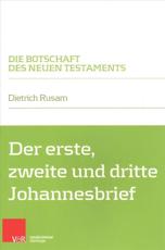 Die Botschaft Des Neuen Testaments - Dietrich Rusam (author), Walter Klaiber (series editor)