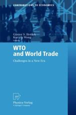 WTO and World Trade : Challenges in a New Era - Heiduk, GÃ¼nter S.