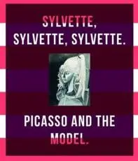 Sylvette, Sylvette, Sylvette Picasso and the Model