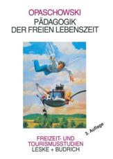 Padagogik Der Freien Lebenszeit - Opaschowski, Horst W.