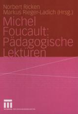 Michel Foucault: PÃ¤dagogische LektÃ¼ren - Ricken, Norbert