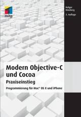 Modern Objective-C Und Cocoa Praxiseinstieg - Hinzberg, Holger