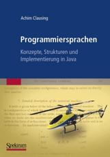 Programmiersprachen - Konzepte, Strukturen Und Implementierung in Java - Achim Clausing
