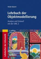Lehrbuch der Objektmodellierung : Analyse und Entwurf mit der UML 2 - Balzert, Heide