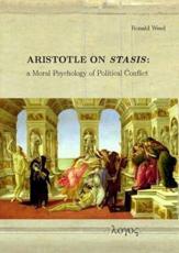 Aristotle on Stasis - Ronald Weed (author)