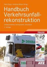 Handbuch Verkehrsunfallrekonstruktion - Heinz Burg (editor), Andreas Moser (editor)