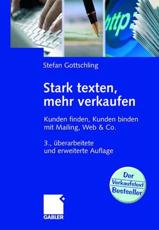 Stark Texten, Mehr Verkaufen - Stefan Gottschling