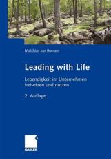 Leading with Life - zur Bonsen, Matthias