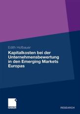 Kapitalkosten bei der Unternehmensbewertung in den Emerging Markets Europas - Natzmer, Edith