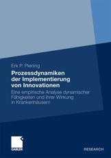 Prozessdynamiken Der Implementierung Von Innovationen - Erk P. Piening (author)