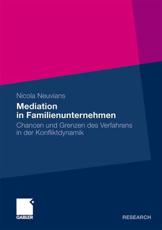 Mediation in Familienunternehmen: Chancen Und Grenzen Des Verfahrens in Der Konfliktdynamik - Neuvians, Nicola
