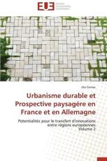 Urbanisme durable et prospective paysagÃ©re en france et en allemagne - CORNEC-U