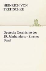 Deutsche Geschichte Des 19. Jahrhunderts - Zweiter Band - Treitschke, Heinrich Von