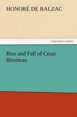 Rise and Fall of Cesar Birotteau - De Balzac, Honore