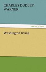 Washington Irving - Warner, Charles Dudley