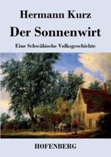 Der Sonnenwirt:Eine SchwÃ¤bische Volksgeschichte - Hermann Kurz