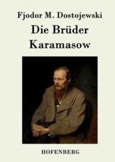 Die BrÃ¼der Karamasow - Fjodor M. Dostojewski