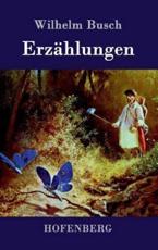 ErzÃ¤hlungen:Eduards Traum / Der Schmetterling / Meiers Hinnerk - Wilhelm Busch