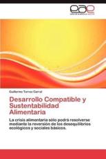 Desarrollo Compatible y Sustentabilidad Alimentaria - Torres Carral Guillermo