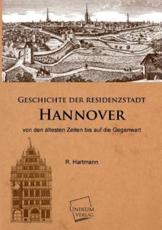 Geschichte Der Residenzstadt Hannover - Hartmann, R.