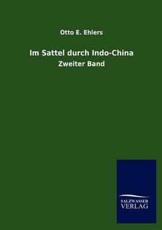 Im Sattel durch Indo-China - Ehlers, Otto E.
