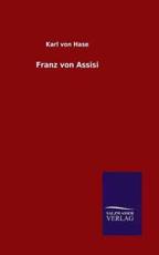 Franz von Assisi - von Hase, Karl