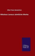 Nikolaus Lenaus sÃ¤mtliche Werke - Gensichen, Otto Franz