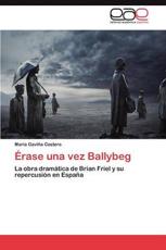 Érase una vez Ballybeg: la obra dramática de Brian Friel y su repercusión en España