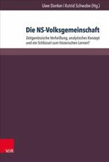 Die NS-Volksgemeinschaft - Uwe Danker (editor), Astrid Schwabe (editor)