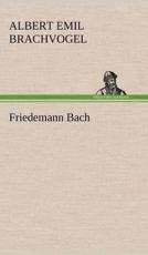 Friedemann Bach - Brachvogel, Albert Emil