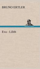 Eva - Lilith - Ertler, Bruno