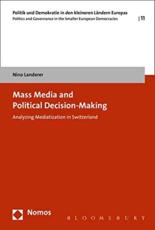 Mass Media and Political Decision-Making - Nino Landerer