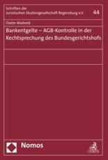 Bankentgelte - Agb-Kontrolle in Der Rechtsprechung Des Bundesgerichtshofs - Dieter Maihold