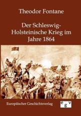 Der Schleswig-Holsteinische Krieg Im Jahre 1864 - Fontane, Theodor