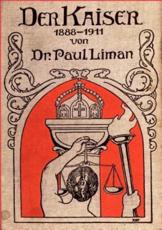Der Kaiser 1888-1911 - Liman, Paul