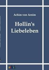Hollin's Liebeleben - Arnim, Achim von
