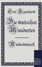 Die Deutschen Mundarten - Regenhardt, Carl