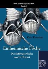 Einheimische Fische - Floericke, Kurt